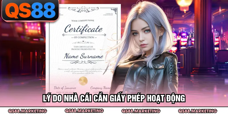 Lý do nhà cái cần giấy phép hoạt động