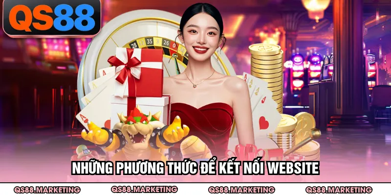 Những phương thức để kết nối website