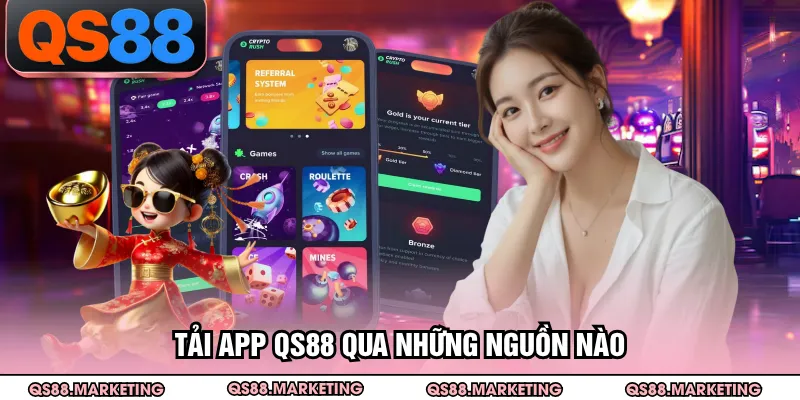Tải app QS88 qua những nguồn nào