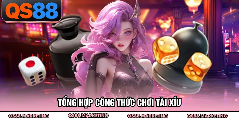 Tổng hợp công thức chơi tài xỉu