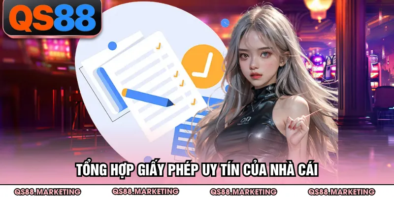 Tổng hợp giấy phép uy tín của nhà cái